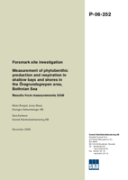 Forsmark site investigation. Measurement of phytobenthic production and respiration in shallow bays and shores in the Öregrundsgrepen area, Bothnian Sea. Results from measurements 2006