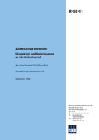 Alternativa metoder. Långsiktigt omhändertagande av kärnbränsleavfall