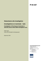 Oskarshamn site investigation. Investigations on mammals - bats. Investigation of the fauna of mammals in selected places within SKB investigation area