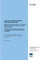 Long Term Sorption Diffusion Experiment (LTDE-SD) Supporting laboratory program - Sorption diffusion experiments and rock material characterisation. With supplement of adsorption studies on intact rock samples from the Forsmark and Laxemar site investigations