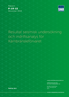 Resultat seismisk undersökning och indriftsanalys för Kärnbränsleförvaret