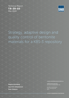 Strategy, adaptive design and quality control of bentonite materials for a KBS-3 repository