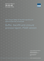 Post-closure safety for the final repository for spent nuclear fuel at Forsmark. Buffer, backfill and closure process report, PSAR version. Updated 2024-11