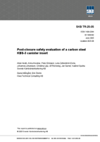 Post-closure safety evaluation of a carbon steel KBS-3 canister insert. Updated 2025-06
