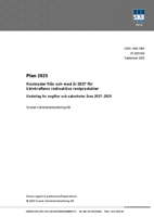 Plan 2025. Kostnader från och med år 2027 för kärnkraftens radioaktiva restprodukter. Underlag för avgifter och säkerheter åren 2027-2029
