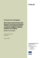 Forsmark site investigation. Rock stress measurements with hydraulic fracturing and hydraulic testing of pre-existing fractures in borehole KFM01A, KFM01B, KFM02A and KFM04A. Results of in-situ tests